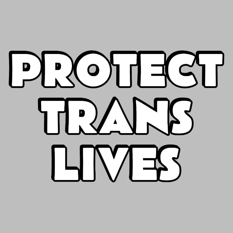 Protect Trans Lives