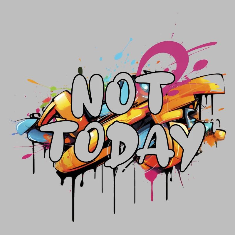 not today graffiti airbrush i hate Monday