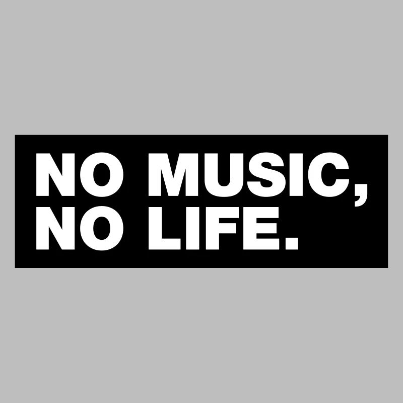 No Music No Life