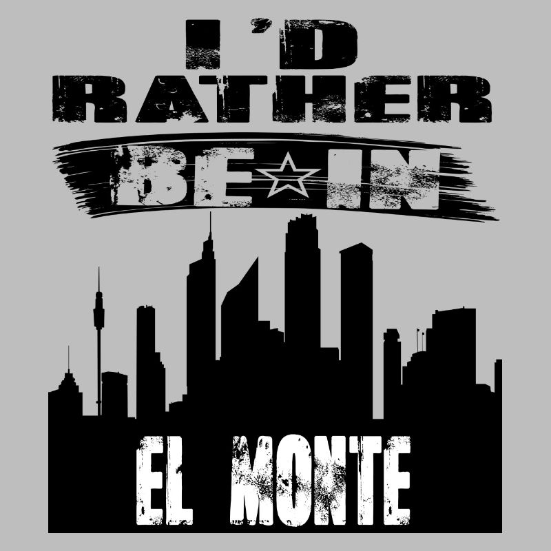 Geschenk Id rather be in El Monte