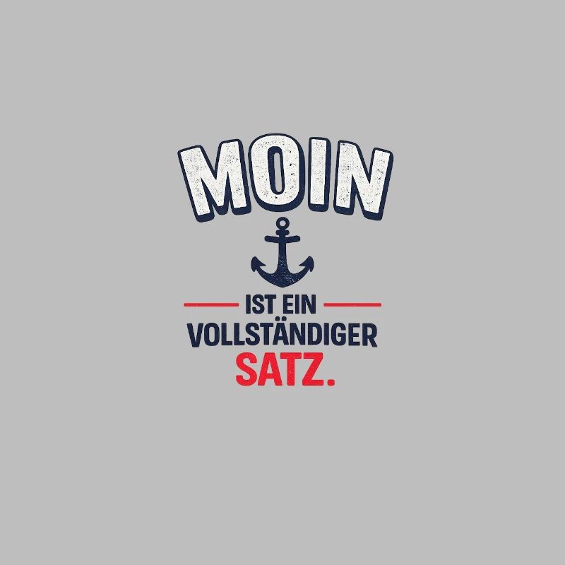 Moin - ist ein vollständiger Satz
