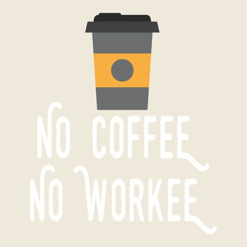 Kein Kaffee, kein Workee