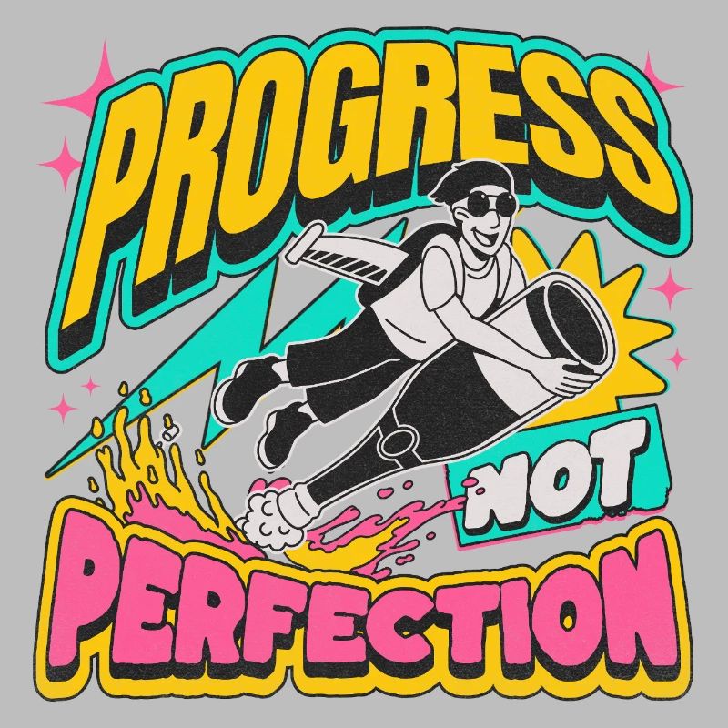 Fortschritt statt Perfektion Statement