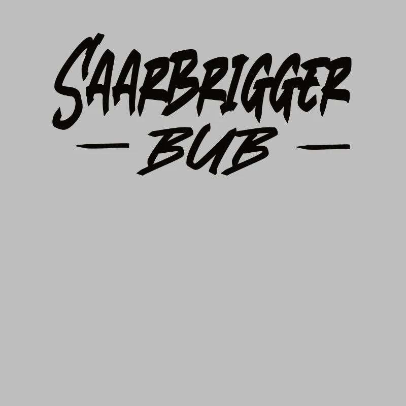 Saarbrigger Bub Saarland Saarländisch Dialekt Saar