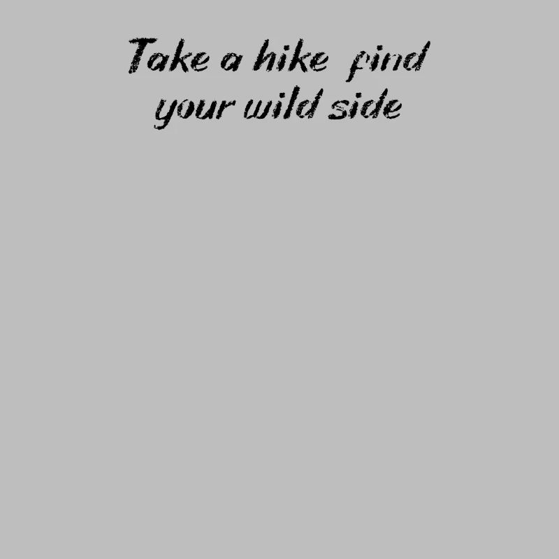 Hiking - Take a hike, find your wild side