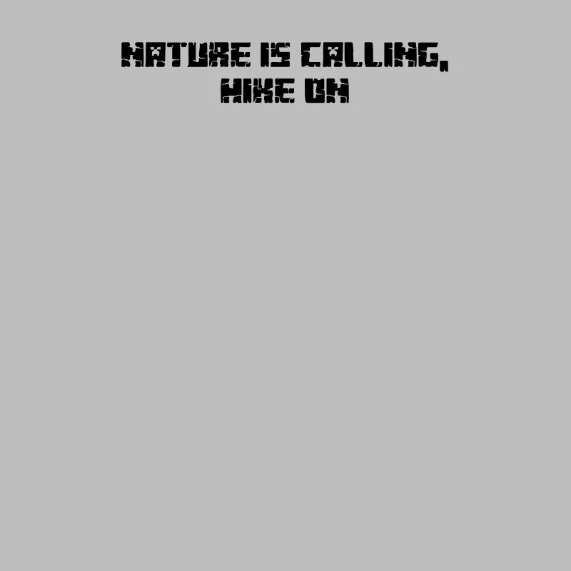 Wandern - Nature Is Calling, Hike On