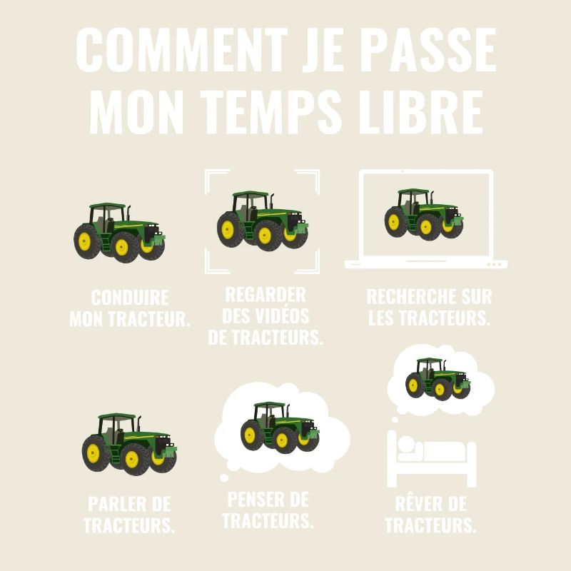 COMMENT JE PASSE MON TEMPS LIBRE - tracteur
