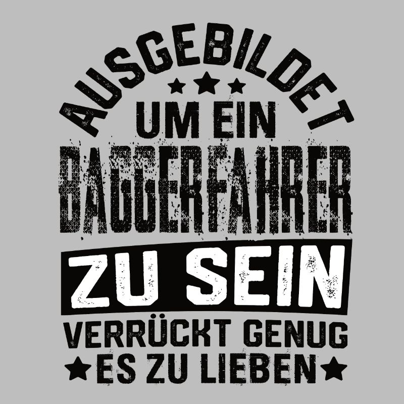 Baggerfahrer Bagger Baugeräteführer Schaufelbagger