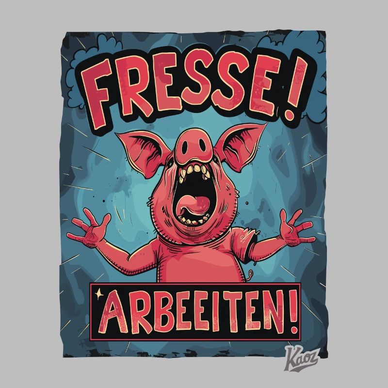 The sow the crazy pig - keep your mouth shut, work