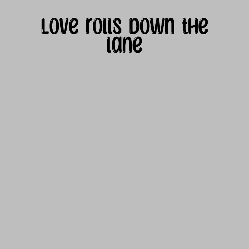 Bowling - Love rolls down the lane