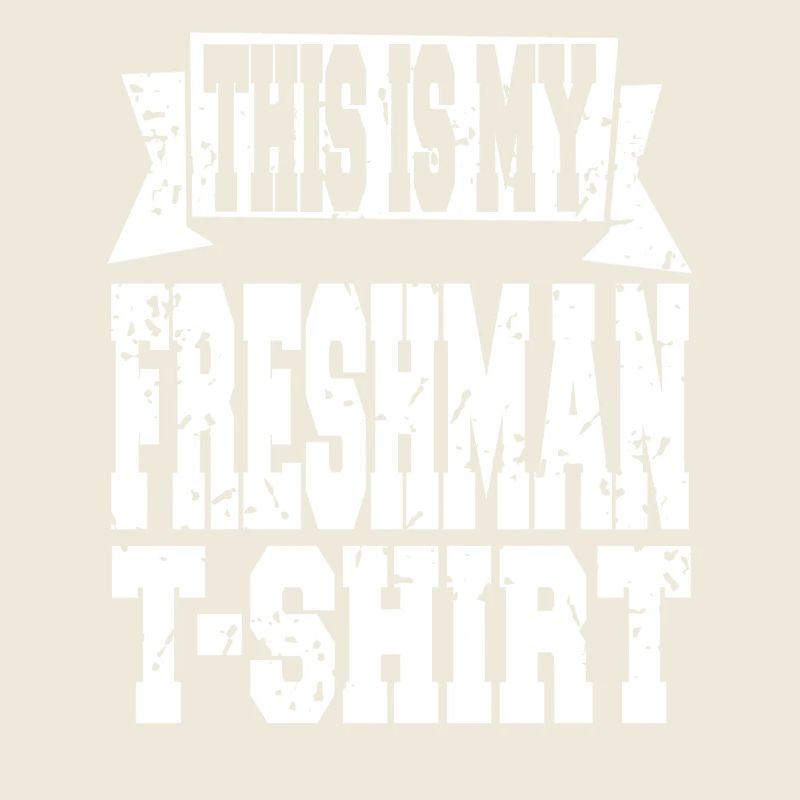 This Is My Freshman Year Statement Look