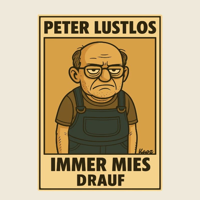 Peter Listless Always in a bad mood