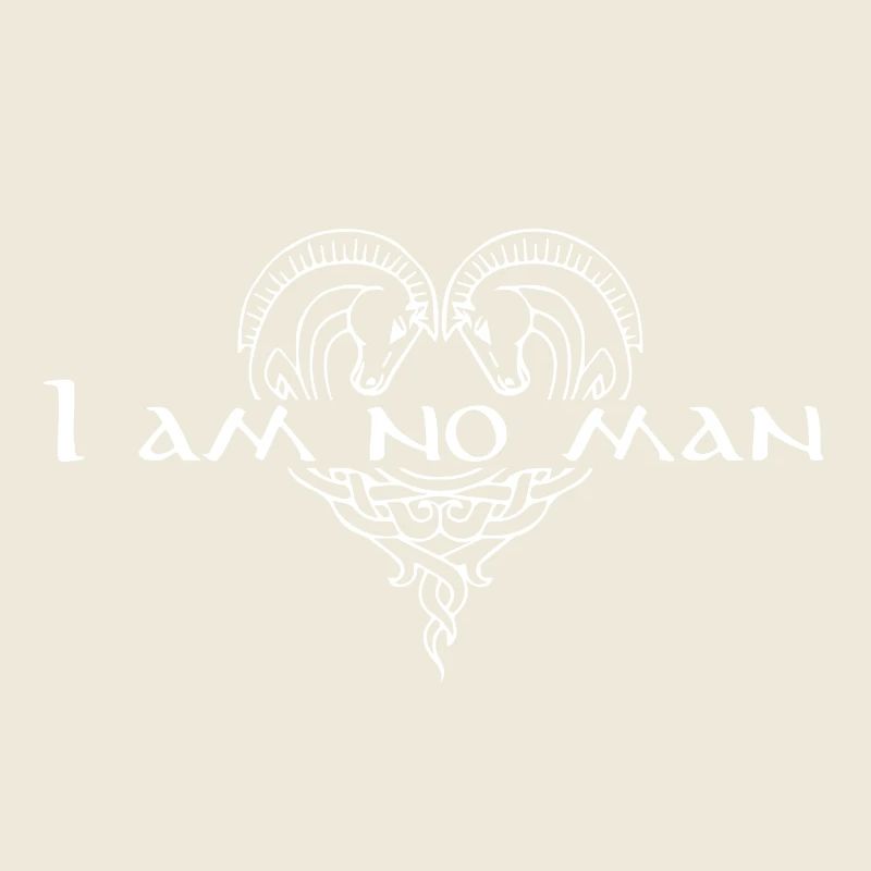 I am no man - white
