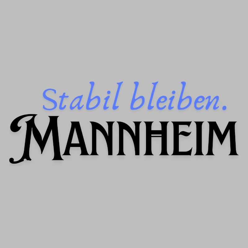 Rester stable à Mannheim