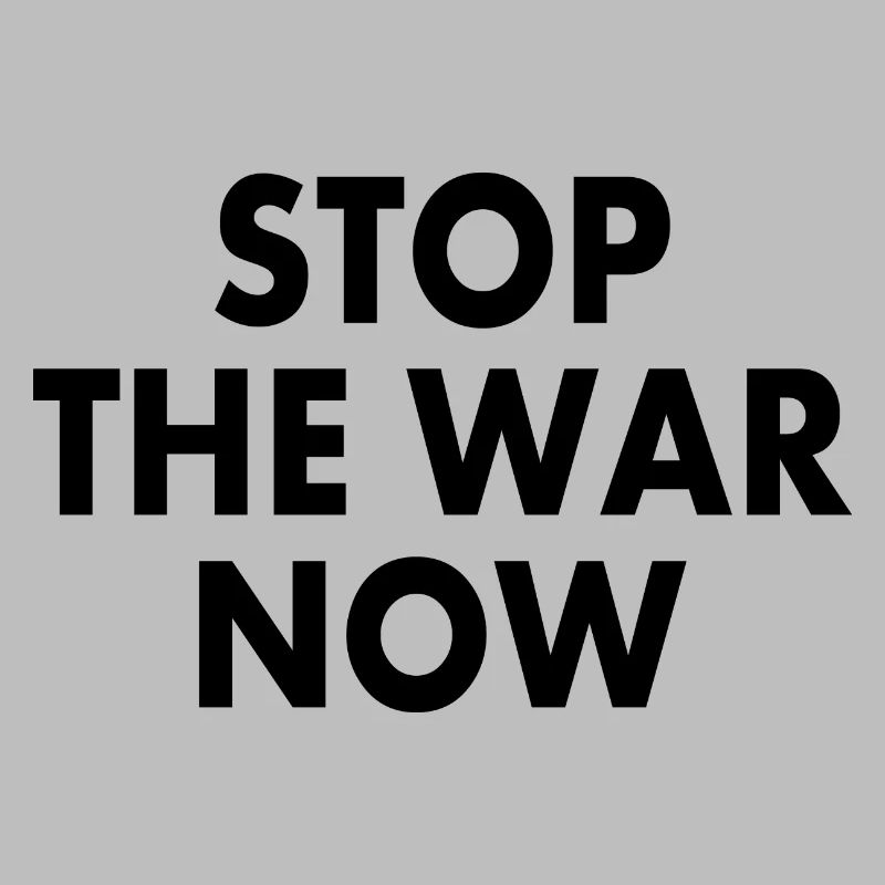 Stop the war now