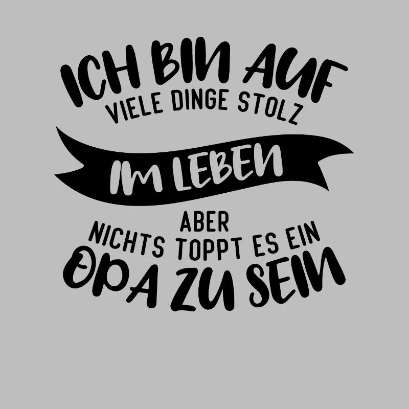 ich bin stolz wie ein Opa