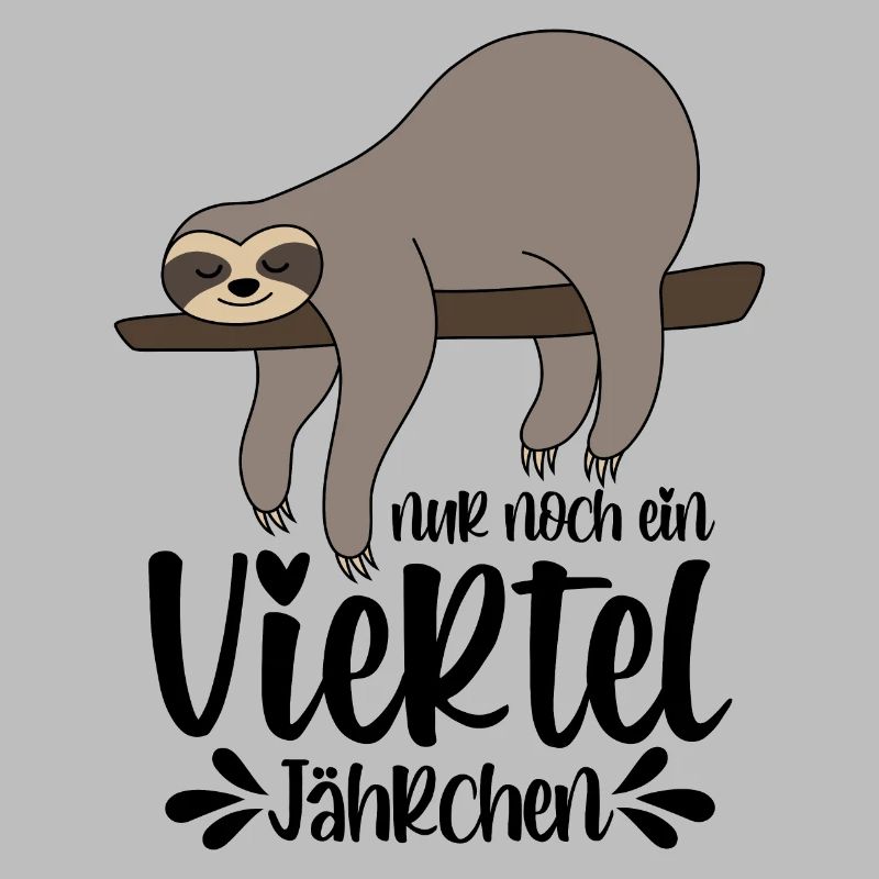 Faultier Sprüche Nur Noch Ein Viertel Jährchen