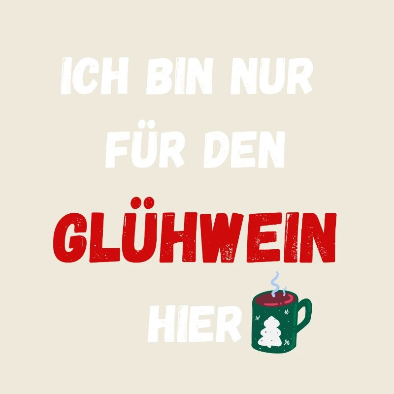 Weihnachtsbecher Spruchdesign Glühwein