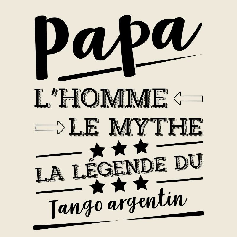 Papa la légende Tango argentin cadeau