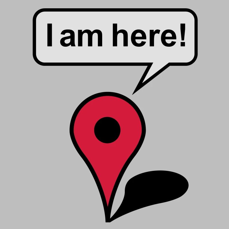 I am here! Google Maps