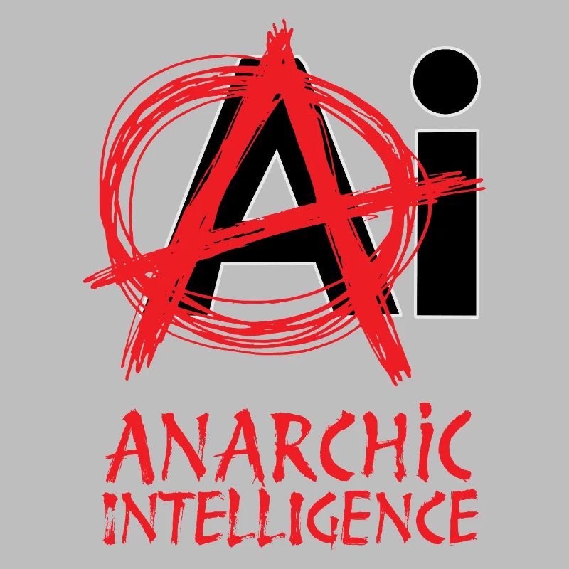 ANARCHIC INTELLIGENCE - let's talk