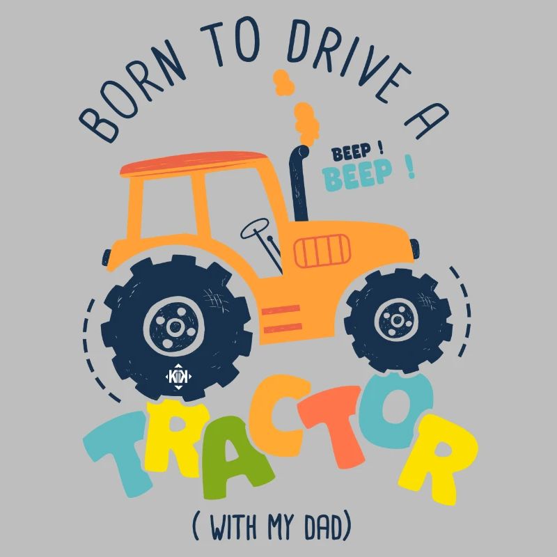 Born to drive a tractor with dad birth