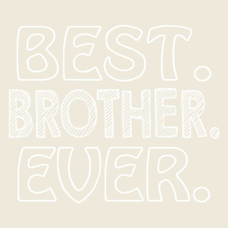 Best Brother Ever