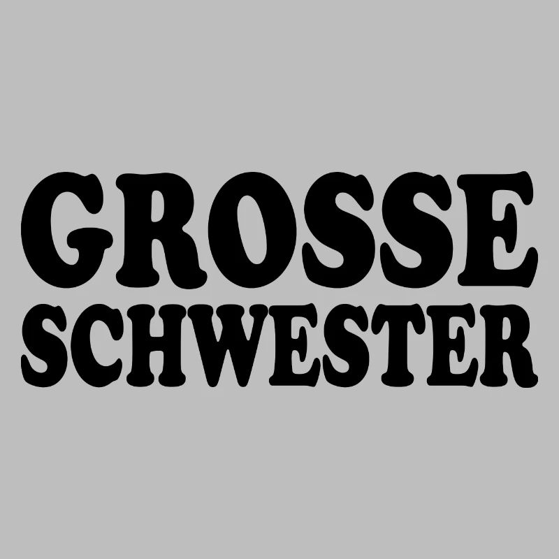 Grosse schwester