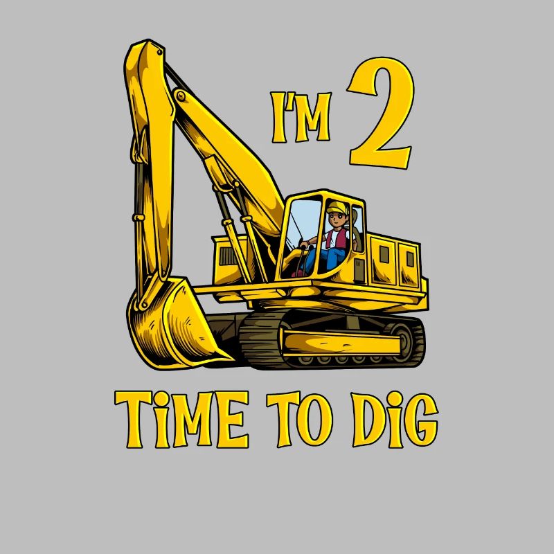 I am 2 - Time to dig - Excavator 2 years