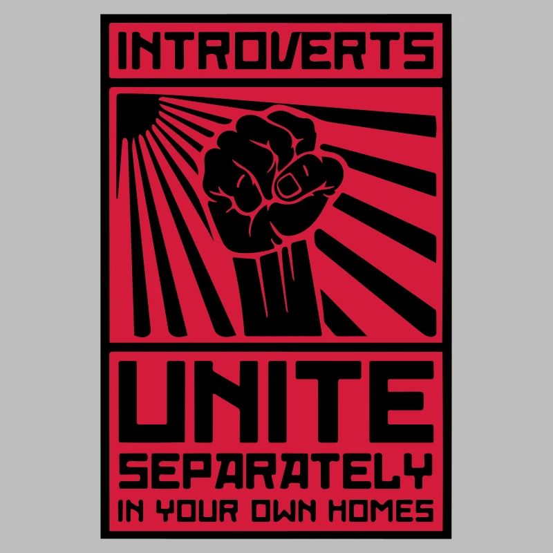Introverts Unite! (Séparément dans votre propre maison)