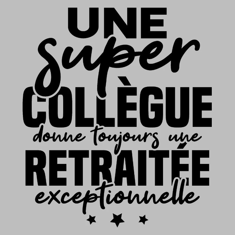 Super collègue / retraitée exceptionnelle
