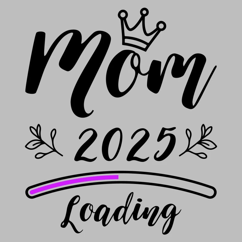 Mama 2025 Mom Loading