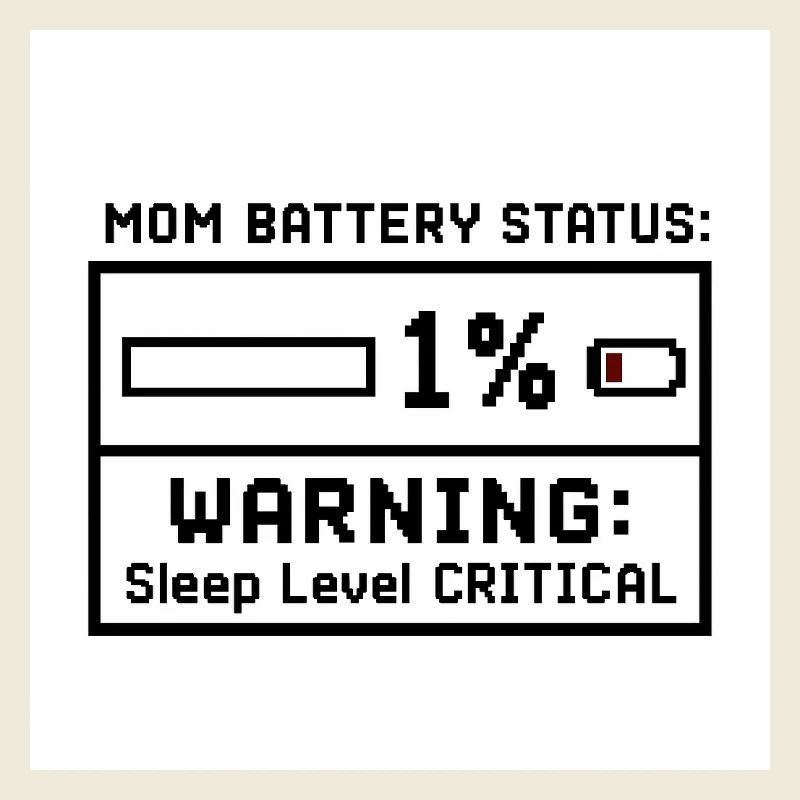 Mom Battery Status: Sleep Critical