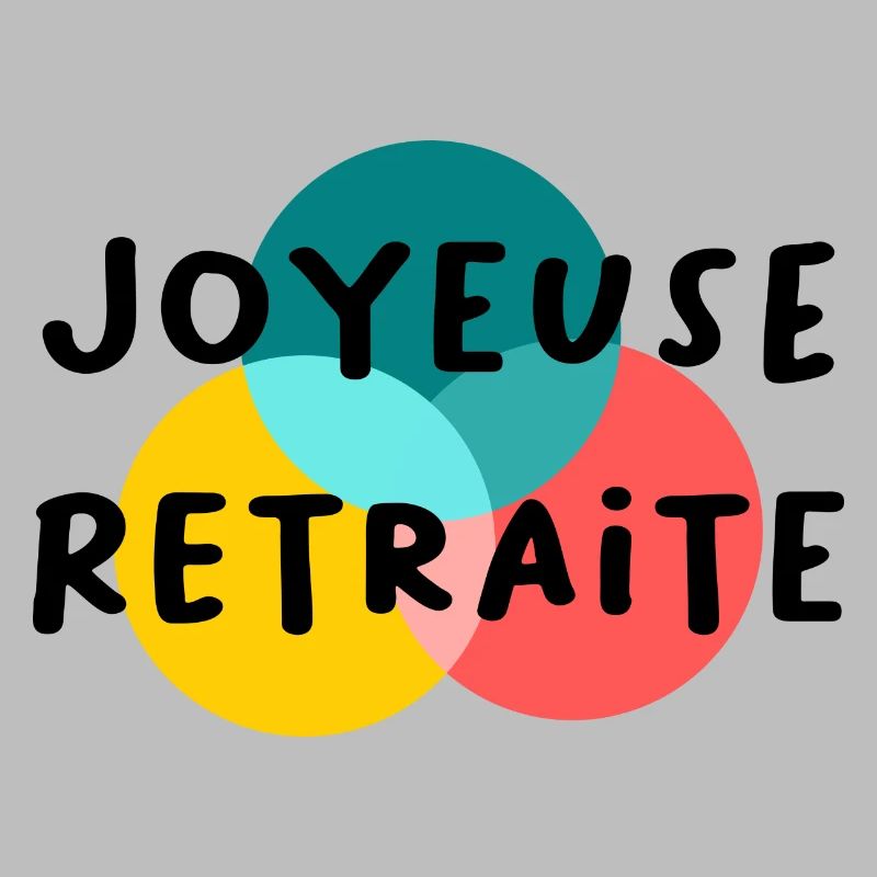 RETRAITE. BONNE RETRAITE. JOYEUSE RETRAITE