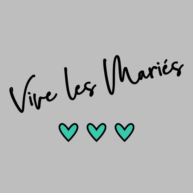 JUST MARRIED. VIVE LES MARIES. EVJF