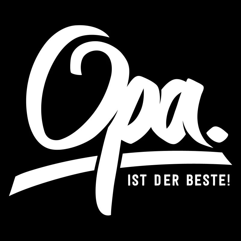 Opa ist der Beste