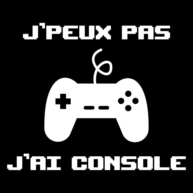 J'peux pas j'ai console - humour drôle citations