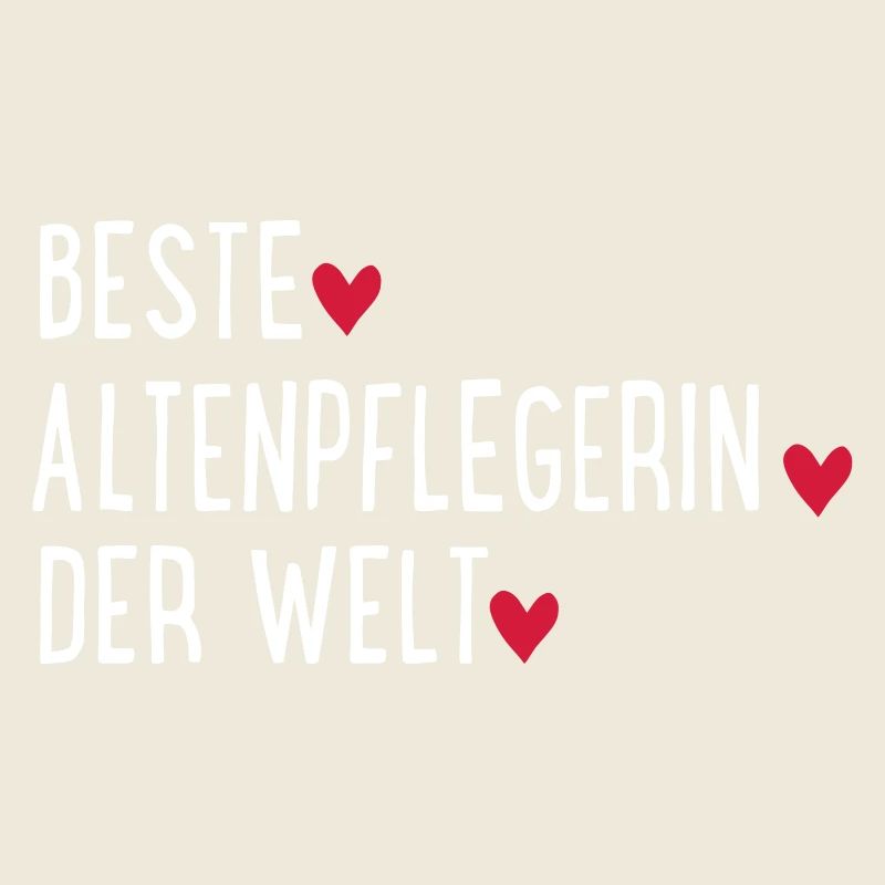 Beste Altenpflegerin der Welt
