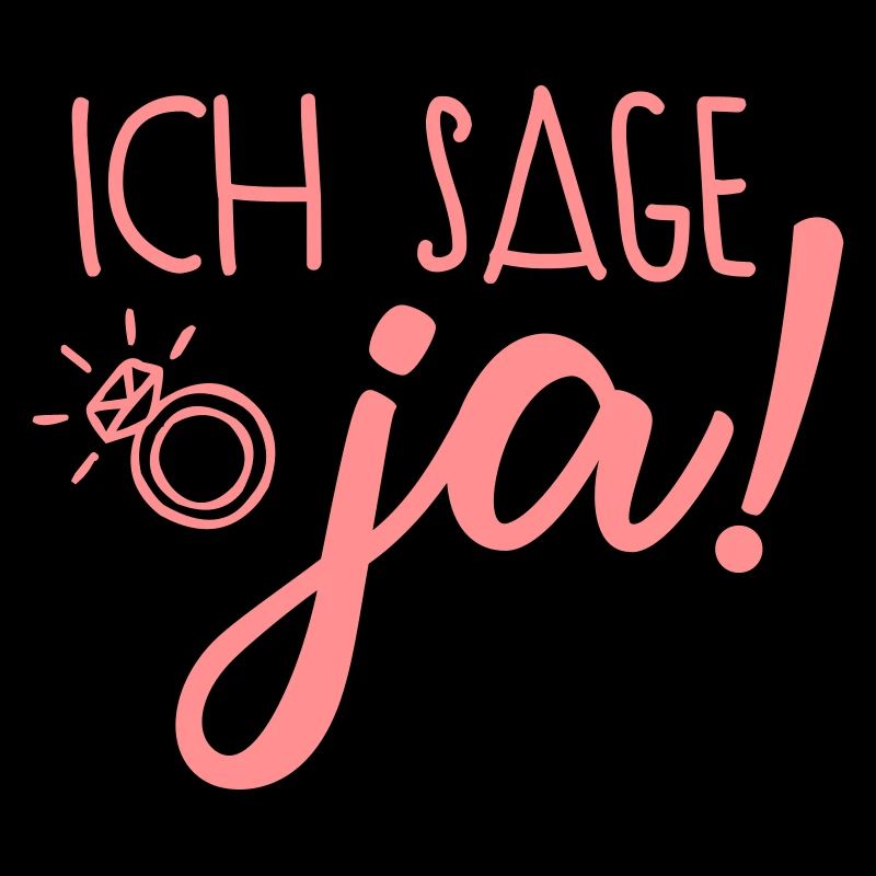 ich sage ja