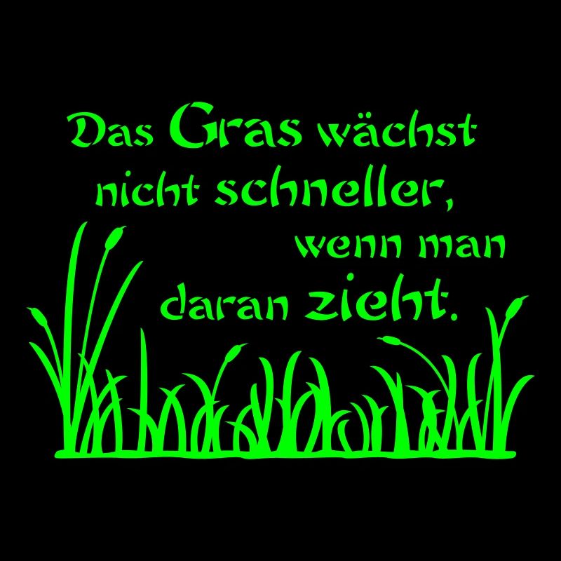 L'herbe ne pousse pas plus vite
