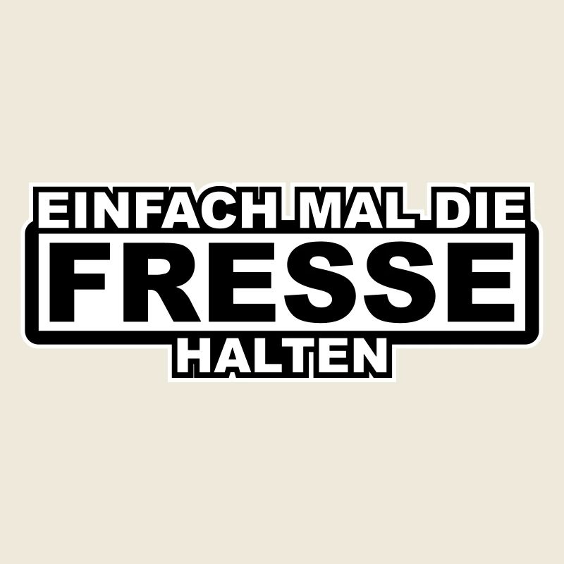 Einfach mal die Fresse Halten Umrandung