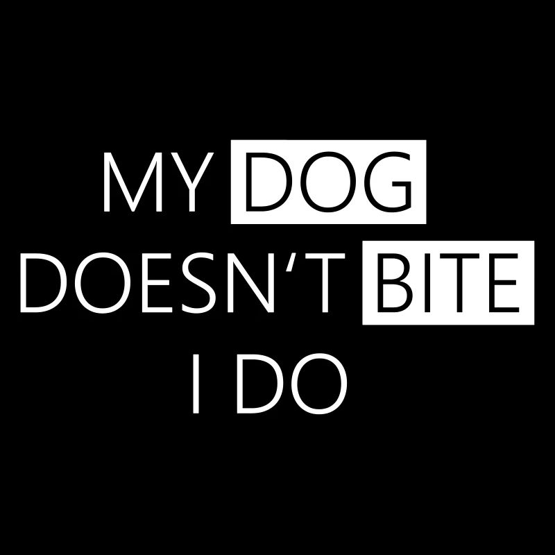 Lustiges Hunde Shirt - My dog doesn't bite