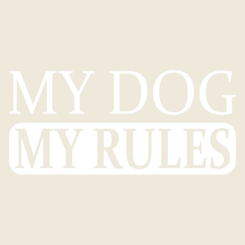 My dog, my rules