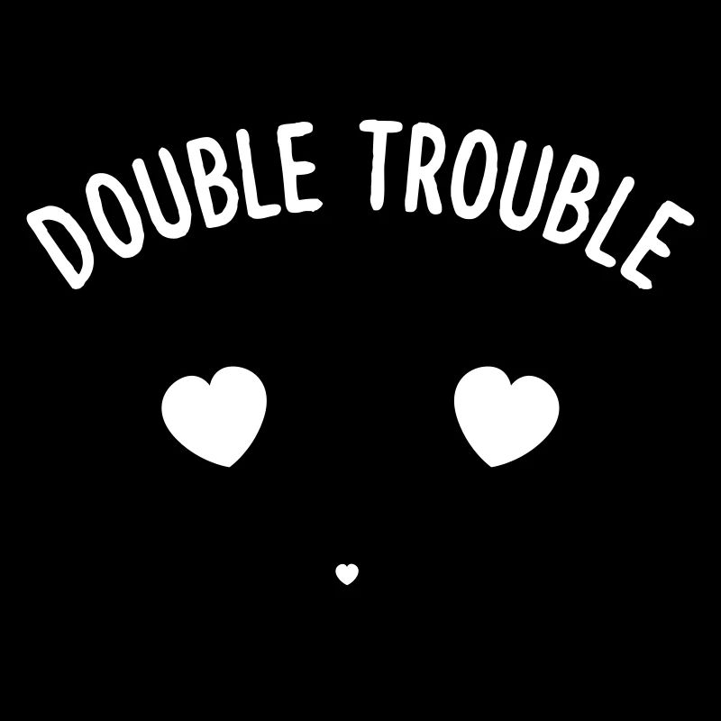 Double trouble - double fun - double love