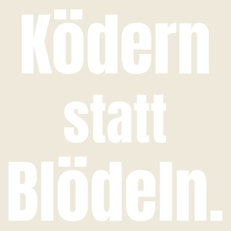 Bait instead of fooling around.