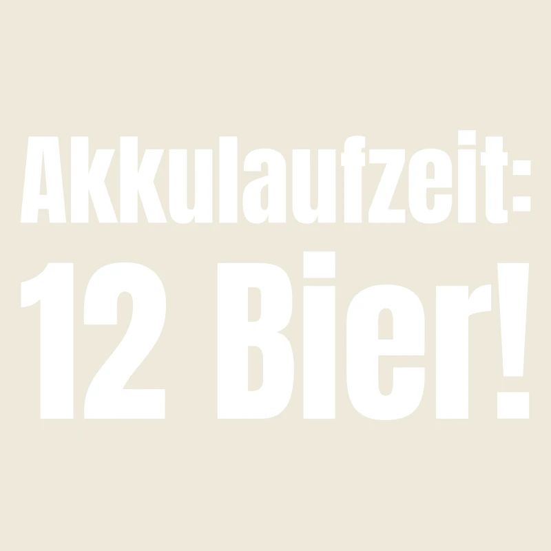 Akkulaufzeit: 12 Bier!