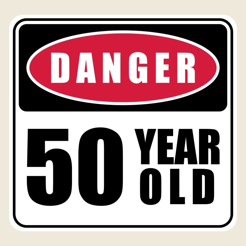 50 Jahre alt Danger