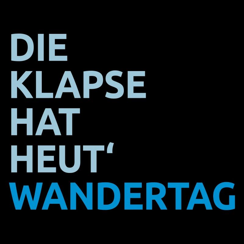 Die Klapse hat Wandertag