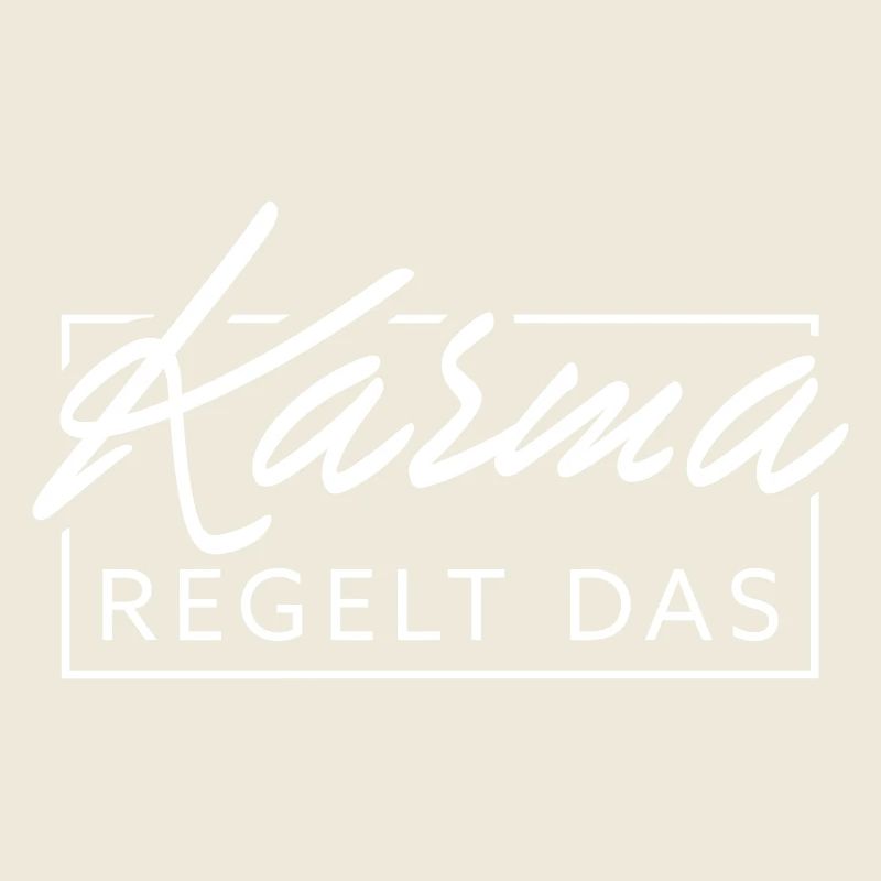 Karma regelt das