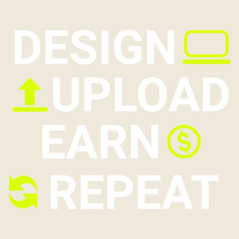 design upload earn repeat